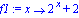 f1 := proc (x) options operator, arrow; 2^x+2 end proc